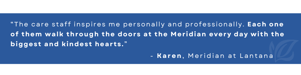 quote from nurse karen from meridian at Lantana